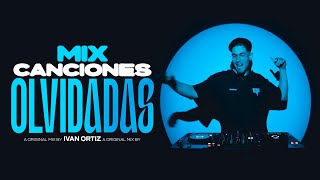 MIX CANCIONES OLVIDADAS Clásicos del reggaeton  Ivan Ortiz [upl. by Hu97]