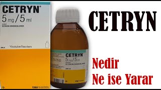 CETRYN ŞURUP Nedir Niçin Kullanılır Nasıl Kullanılır Yan Etkileri Nelerdir [upl. by Aynodal]