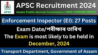 APSC Enforcement Inspector 2024 Tentative Exam Date [upl. by Tterrej]