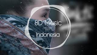 Virgoun  Bukti 8D AUDIO 8D Music Indonesia [upl. by Ebocaj]