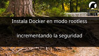 Instala Docker en modo rootless [upl. by Kcerb843]