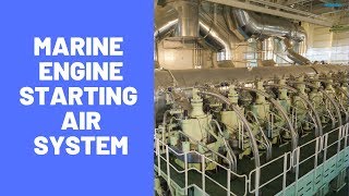 Starting Air System of Marine Diesel Engine Explained [upl. by Ettelimay]