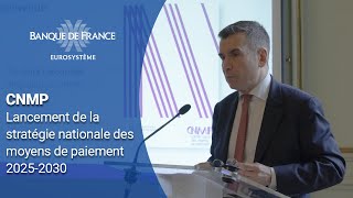 Lancement de la stratégie nationale des moyens de paiement 20252030  Banque de France [upl. by Reamy]