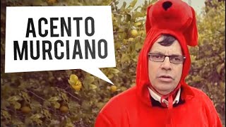 El acento MURCIANO  Ejemplos [upl. by Glarum]