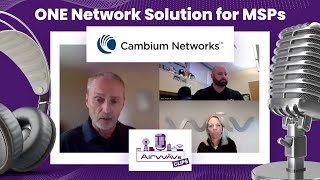 AirWAVS Cambiums ONE Network solution simplifies life for Managed Service Providers MSPs [upl. by Ettenyar641]