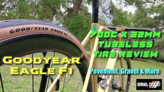 Goodyear Eagle F1 Tubeless Bicycle Tire Review 700c x 32mm  Pavement Gravel amp More [upl. by Horick456]