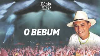 Dênis Braga  O Bebum Ao Vivo  2009 [upl. by Adehsar355]