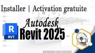 Installer Revit 2025  Activation gratuite Install Revit 2025  Free Activation [upl. by Llig]