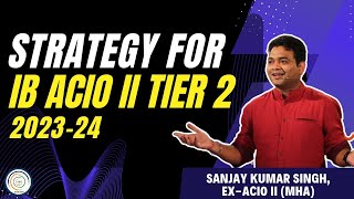 Strategy for IB ACIO II Tier 2 I SAARTHI 10 I ibacio ibaciodates sanjaysir strategy books [upl. by Atnohs327]