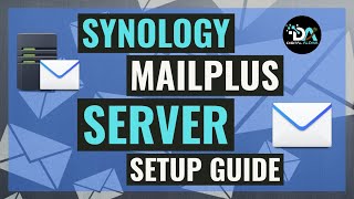 Synology MailPlus Server StepByStep Setup Guide [upl. by Yrem549]