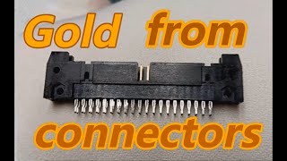 Gold from connectors Extracting gold from connector pins Part 1 [upl. by Kreda]