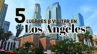 Que hacer en Los Ángeles California 5 tips a visitar [upl. by Fronia]