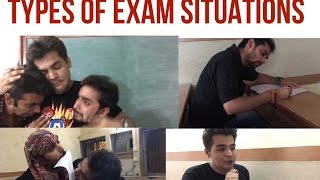 TYPES OF EXAM SITUATIONS [upl. by Mallis412]