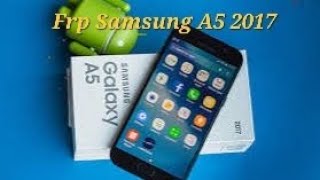 frp Samsung A5 2017 [upl. by Waldon]