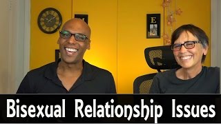 Top Bisexual Relationship Issues [upl. by Runstadler]