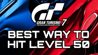 Gran Turismo 7  The BEST Way To Hit Level 50 [upl. by Scheld829]