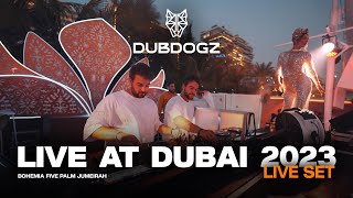 Dubdogz  Dubai 2023 Bohemia FIVE Palm Jumeirah [upl. by Fabi]