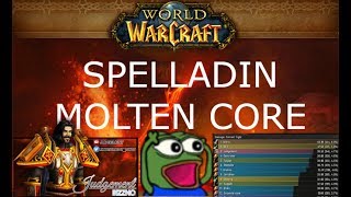 SPELLADIN MOLTEN CORE full clear AWESOME LOOT [upl. by Kirimia]