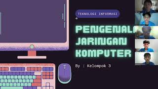 VIDEO PERSENTASI PTIK KELOMPOK 3  Pengenalan Jaringan Komputer [upl. by Gibbeon]