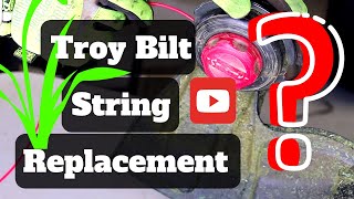 How To  Troy Bilt String Replacement [upl. by Boyden]