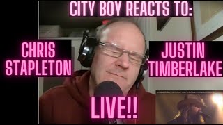 City Boy Hears Chris Stapleton and Justin Timberlake for the First Time [upl. by Eadnus]