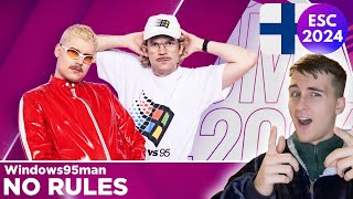 No Rules  Windows95man Reaction UMK 2024 🇫🇮  Finland Eurovision [upl. by Kalle]