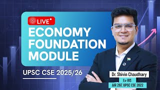 Economy Foundation Module for UPSC CSE 202526 [upl. by Seymour833]