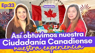 Ep 33 Ciudadanía Canadiense [upl. by Anibas801]