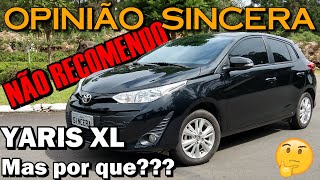 Ainda vale a pena comprar um Toyota Yaris XL Analise as qualidade e defeitos e decida você mesmo [upl. by Annala]