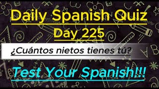 Daily Spanish Quiz Day 225 [upl. by Ailedroc338]