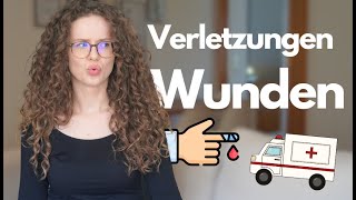 Verletzungen und Wunden auf Deutsch beschreiben  DEUTSCH B2C1 [upl. by Ahsienyt929]