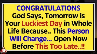 1111💌God Says Tomorrow Is Your Luckiest Day In Whole Life Because  God Message Today For You god [upl. by Redle]