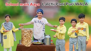 School main Aaya Lalichi Pani Puri I Wala   Hindi Kahani  Moral Stories   MoonVines [upl. by Lilithe]