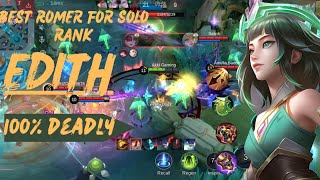 EDITH GAMEPLAY 2024  BEST ROMER FOR SOLO RANK PUSH  MLBB [upl. by Iraj]