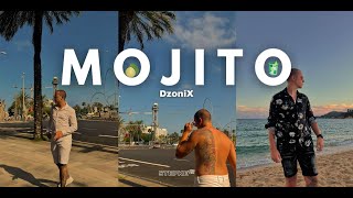 DzoniX  MOJITO 🍸 Official Music Video 4K [upl. by Kere516]