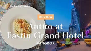 Antito at Eastin Grand Hotel Sathorn  Review [upl. by Roth]