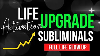 Upgrade Your Life  THIS CHANGES EVERYTHING  Glow Up Manifestation Booster Subliminal subliminal [upl. by Ludovick]