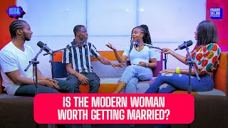 Are “Modern Women” Worth Marrying Let’s Talk [upl. by Changaris]