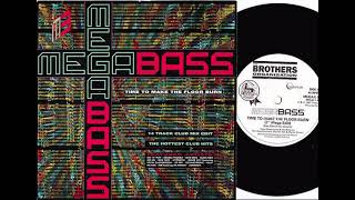 Megabass  Time To Make the Floor Burn 7 inch [upl. by Liba]