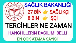 35 BÄ°N ATAMAâœ…SAÄLIK BAKANLIÄI KONTENJAN DAÄILIMI HANGÄ° Ä°LLERÄ°N BELLÄ° OLDUâœ…TERCÄ°HLER NE ZAMAN DETAY âœ… [upl. by Kahler687]