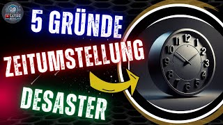 5 Gründe warum die Zeitumstellung der EU ein DESASTER ist [upl. by Krell171]