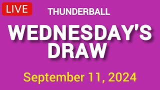 National Lottery Thunderball draw live tonight results from Wednesday 11 Sep 2024  thunderball [upl. by Pegeen]