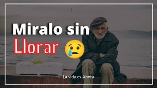 👴👵Cuando los PADRES ENVEJECEN ⌚  Hermosa REFLEXION sobre nuestros padres💗 [upl. by Blair]