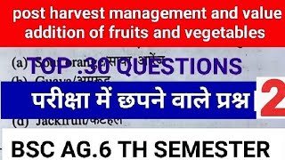 ⭕ post harvest management and value addition of fruits and vegetables Bsc AG6 th semester [upl. by Odnuges]