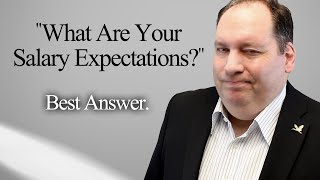 Job Interview Question quotWhat are your Salary Expectationsquot How To Answer [upl. by Paten382]