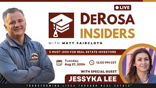 DeRosa Insiders LIVE 5 MustDos for Real Estate Investors [upl. by Aicilf]