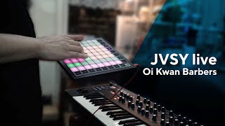 JVSY Live Oi Kwan Barbers  Novation Performance [upl. by Sirtaeb]