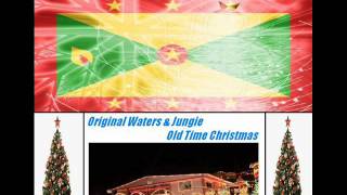 ORIGINAL WATERS amp JUNGIE RANKING  OLD TIME CHRISTMAS  GRENADA CHRISTMAS SOCA PARANG 2011 [upl. by Ellierim]