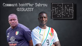 CAN 2023  Quelle TACTIQUE et ONZE TYPE pour la Guinée  Comment bonifier Sehrou GUIRASSY [upl. by Carney]