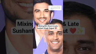 Mixing MS Dhoni amp Late Sushant Singh Rajput 💔✨ dhoni msdhoni sushantsinghrajput ssr ibispaintx [upl. by Netsyrk]